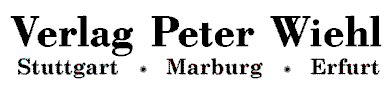 Verlag Peter Wiehl    Stuttgart - Marburg - Erfurt
